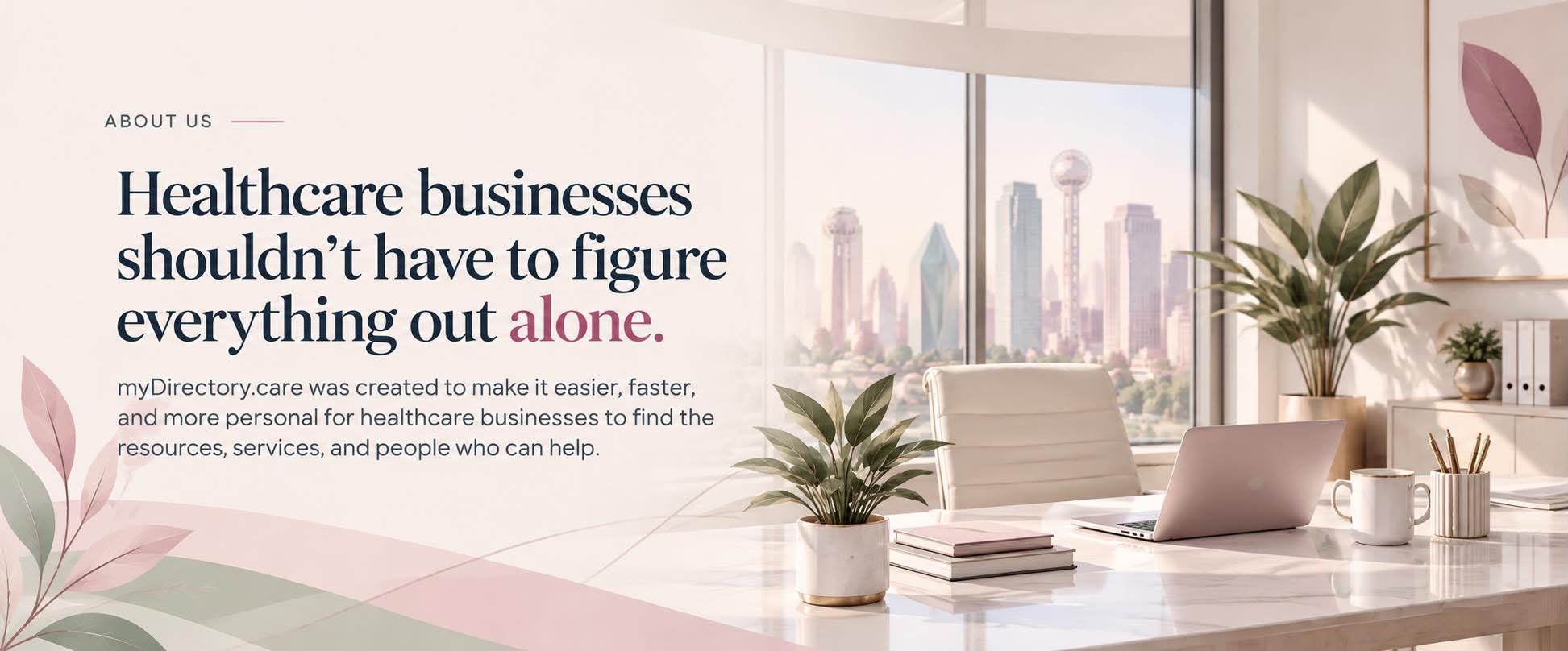 About myDirectory.care: Healthcare businesses shouldn’t have to figure everything out alone.